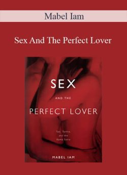 Mabel Iam – Sex And The Perfect Lover