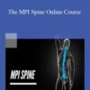 Mark A. King, DC & Corey Campbell – The MPI Spine Online Course