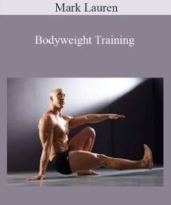 Mark Lauren – Bodyweight Training
