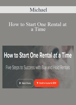 Michael – How to Start One Rental at a Time