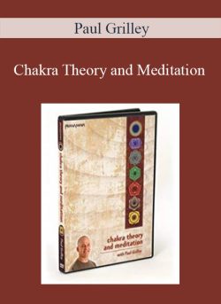 Paul Grilley – Chakra Theory and Meditation