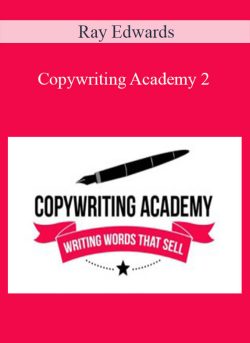 Ray Edwards – Copywriting Academy 2