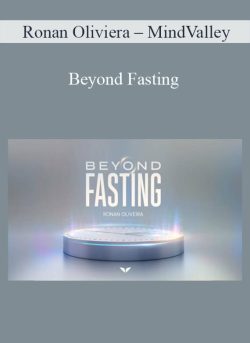 Ronan Oliviera – MindValley – Beyond Fasting