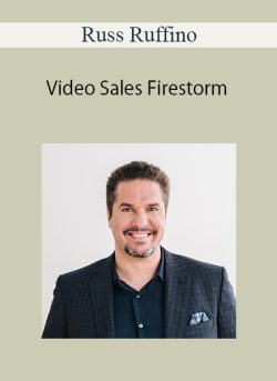 Russ Ruffino – Video Sales Firestorm