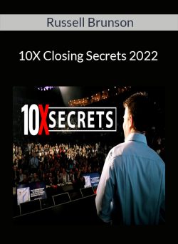 Russell Brunson – 10X Closing Secrets 2022