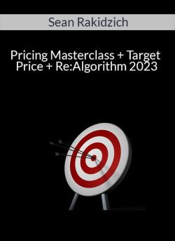 Sean Rakidzich – Pricing Masterclass + Target Price + Re:Algorithm 2023
