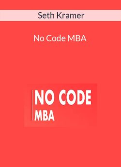 Seth Kramer – No Code MBA