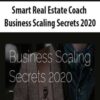[Download Now] Smart Real Estate Coach – Business Scaling Secrets 2020