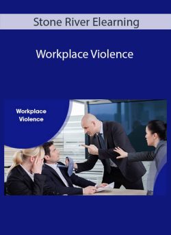 Stone River Elearning – Workplace Violence