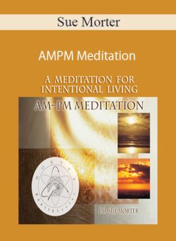 Sue Morter – AM/PM Meditation
