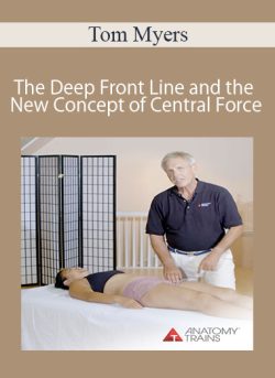 Tom Myers – The Deep Front Line and the New Concept of Central Force