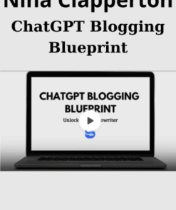 ChatGPT Blogging Blueprint By Nina Clapperton
