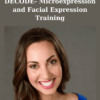 DECODE- Microexpression and Facial Expression Training By Vanessa Van Edwards