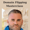 Domain Flipping Masterclass By Duston McGroarty