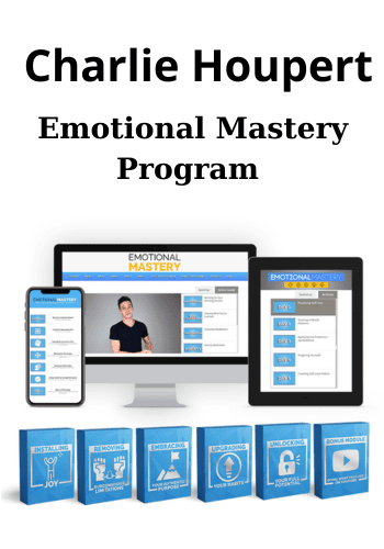 Emotional Mastery Program By Charlie Houpert