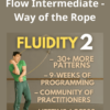 FLUIDITY 2 - Rope Flow Intermediate - Way of the Rope