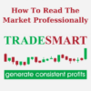 How To Read The Market Professionally By TradeSmart