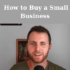 How to Buy a Small Business By Colin Keeley