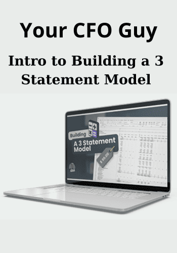 Intro to Building a 3 Statement Model By Your CFO Guy