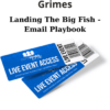 Landing The Big Fish - Email Playbook By Kyle Milligan and John Grimes
