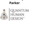 Quantum Human Design™ Levels 1-3 Package By Karen Curry Parker