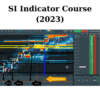 SI Indicator Course (2023) By Scott Pulcini