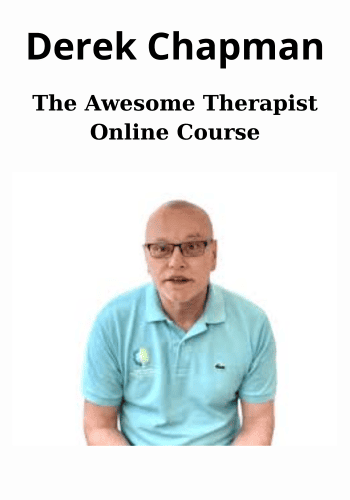 The Awesome Therapist Online Course By Derek Chapman