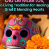 Turn Your Grief Into an Affirmation of Life 2022 By Grace Alvarez Sesma