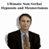 Ultimate Non-Verbal Hypnosis and Mesmerismus By Marco Paret