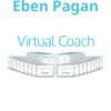Virtual Coach By Eben Pagan
