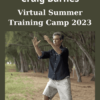 Virtual Summer Training Camp 2023 By Bruce Frantzis and Craig Barnes