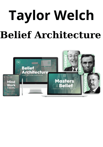 Belief Architecture By Taylor Welch