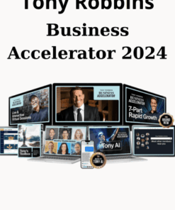 Business Accelerator 2024 By Tony Robbins