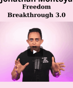 Freedom Breakthrough 3.0 By Jonathan Montoya