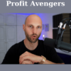 Profit Avengers By Ross Minchev