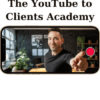 The YouTube to Clients Academy By Wes McDowell