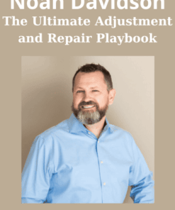 The Ultimate Adjustment and Repair Playbook By Noah Davidson