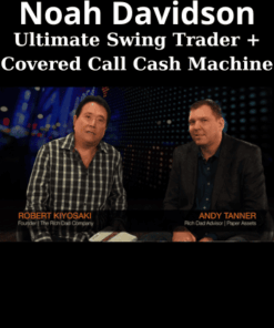 Ultimate Swing Trader + Covered Call Cash Machine By Noah Davidson