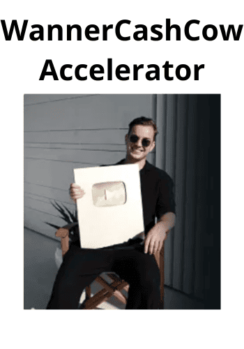WannerCashCow Accelerator