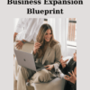 Business Expansion Blueprint By Shannon Matson