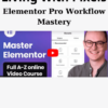 Elementor Pro Workflow Mastery By Living With Pixels