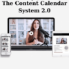 The Content Calendar System 2.0 By Kimberly Jimenez