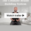 The Ultimate Brand Building System By The Branding Journal