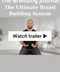 The Ultimate Brand Building System By The Branding Journal