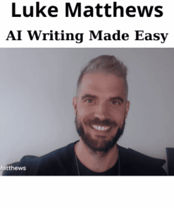 AI Writing Made Easy By Luke Matthews