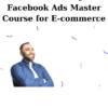 Facebook Ads Master Course for E-commerce By Konstantinos Doulgeridis
