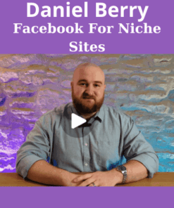 Facebook For Niche Sites By Daniel Berry