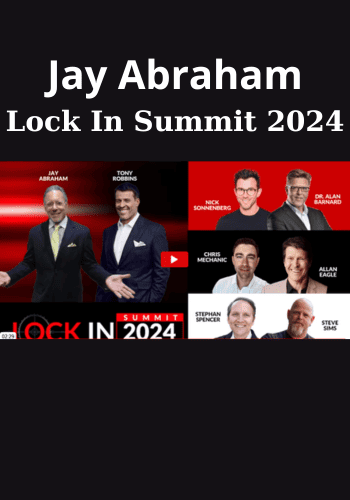 Lock In Summit 2024 By Jay Abraham