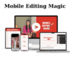 Mobile Editing Magic By Tina Lee