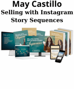Selling with Instagram Story Sequences By May Castillo